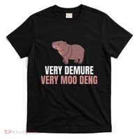 Very Demure Very Moo Deng Pygmy Baby Hippo Mu Deng T-Shirt thumb 0