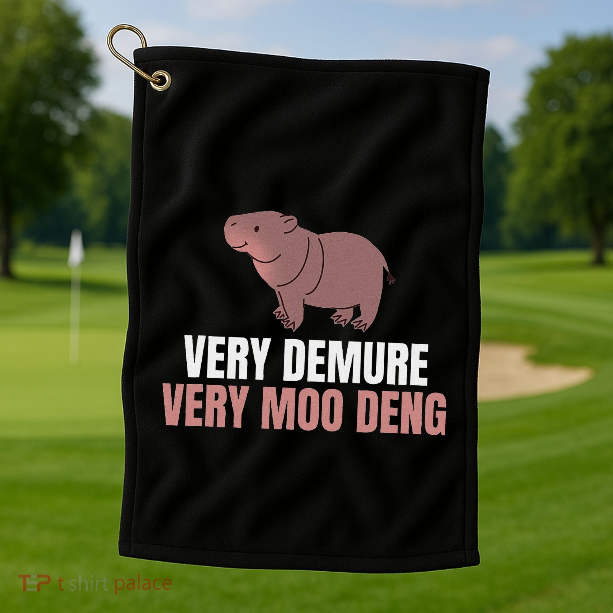 Very Demure Very Moo Deng Pygmy Baby Hippo Mu Deng Golf Towel