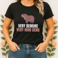 Very Demure Very Moo Deng Pygmy Baby Hippo Mu Deng Women's T-Shirt thumb 2