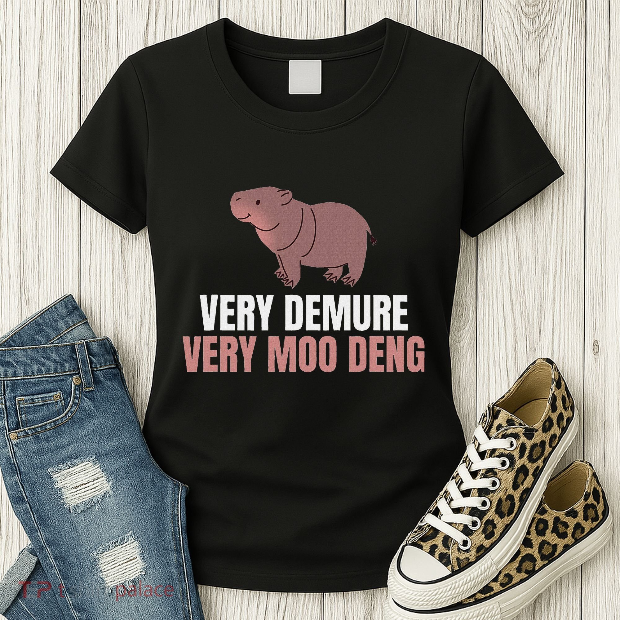 Very Demure Very Moo Deng Pygmy Baby Hippo Mu Deng Women's T-Shirt