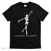 Very Demure Very Mindful Funny Skeleton T-Shirt thumb 0
