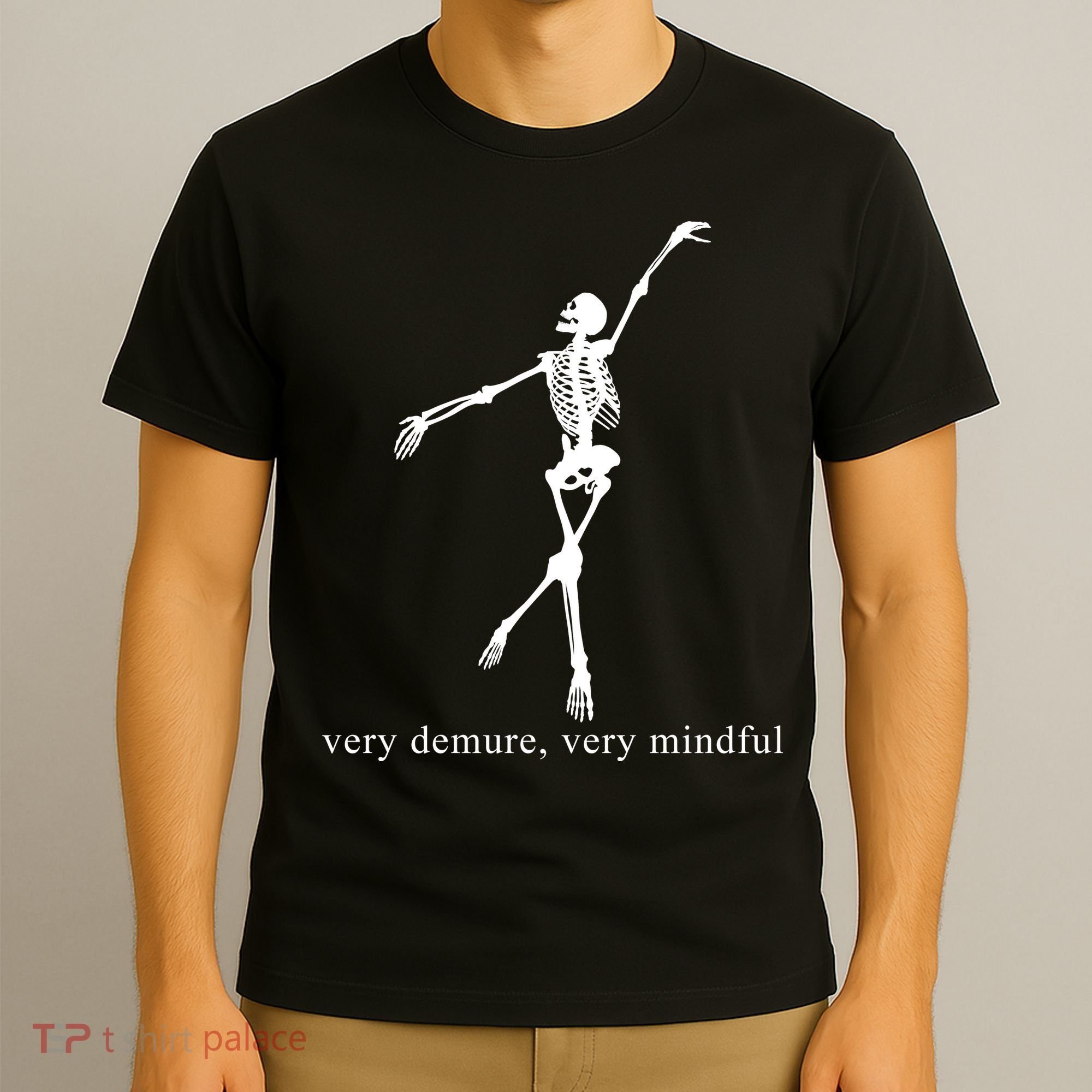 Very Demure Very Mindful Funny Skeleton T-Shirt