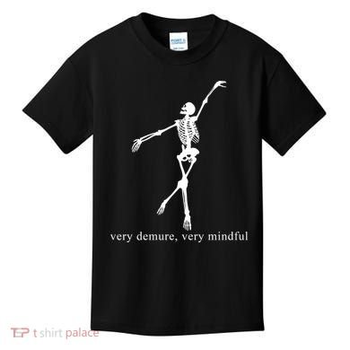 Very Demure Very Mindful Funny Skeleton Kids T-Shirt
