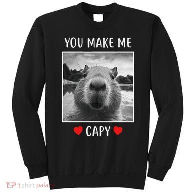 Valentines Day You Make Me Capy Funny Capybara Sweatshirt