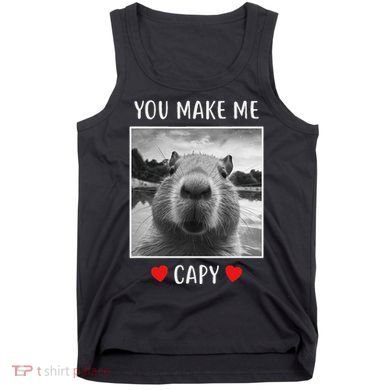 Valentines Day You Make Me Capy Funny Capybara Tank Top