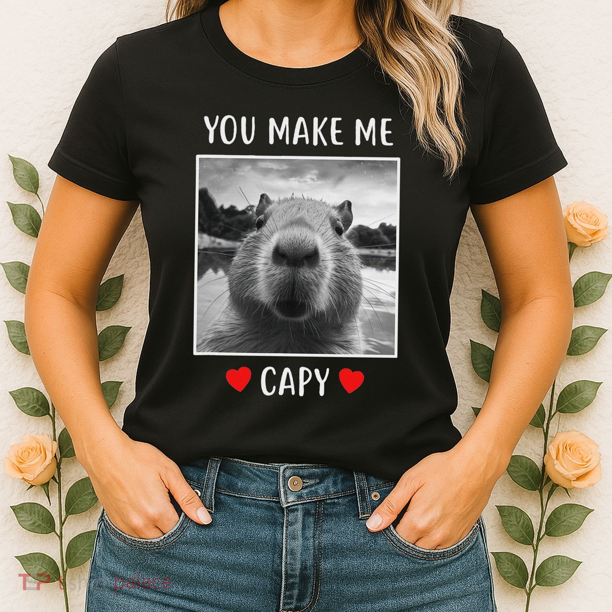 Valentines Day You Make Me Capy Funny Capybara Women's T-Shirt