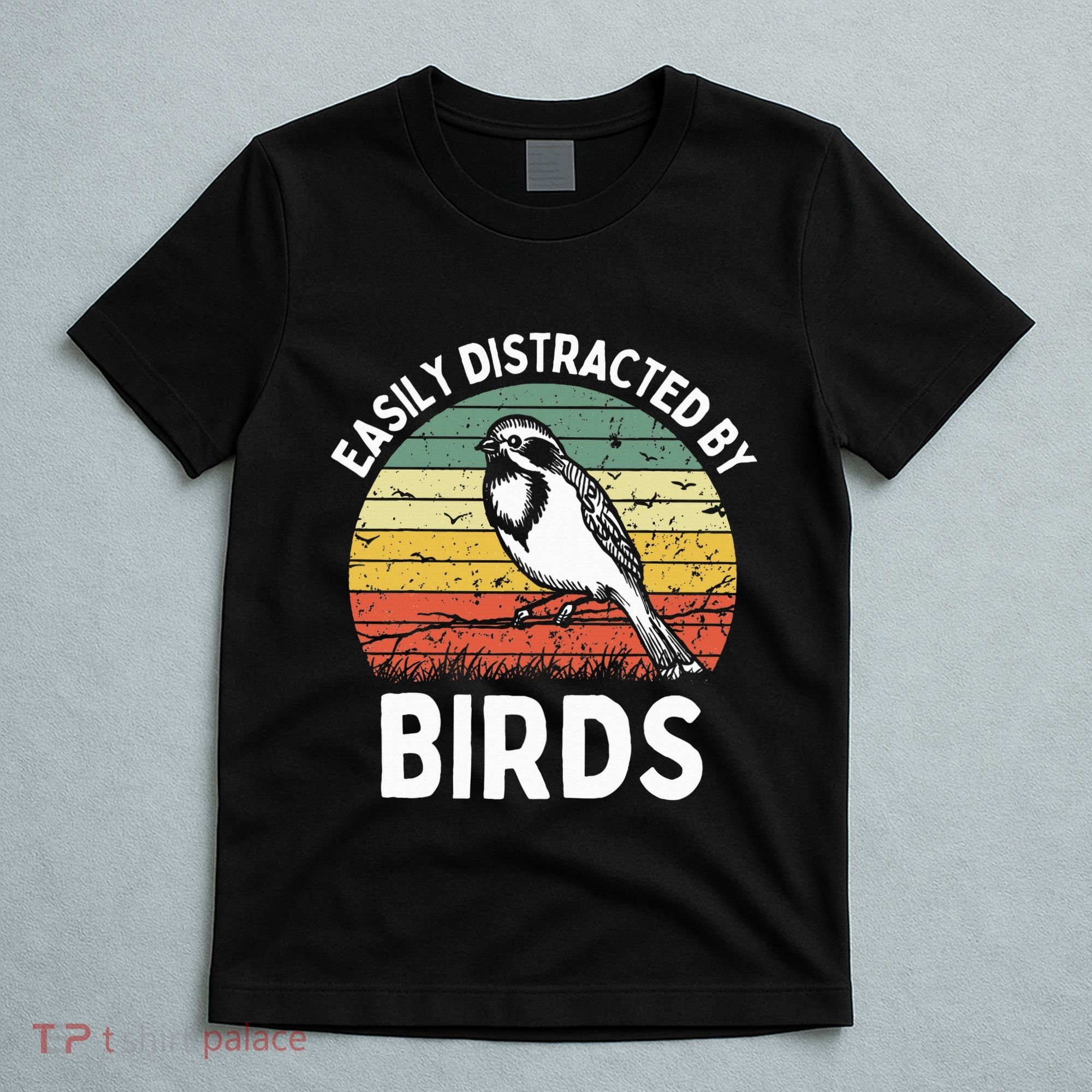 Vintage Easily Distracted By Birds Funny Bird Lovers Retro T-Shirt