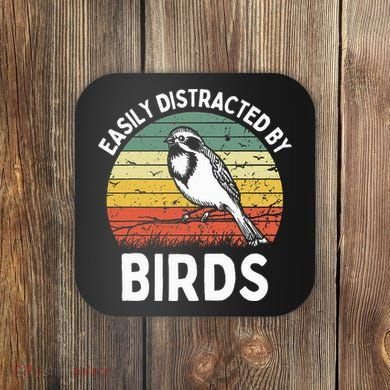 Vintage Easily Distracted By Birds Funny Bird Lovers Retro Coaster