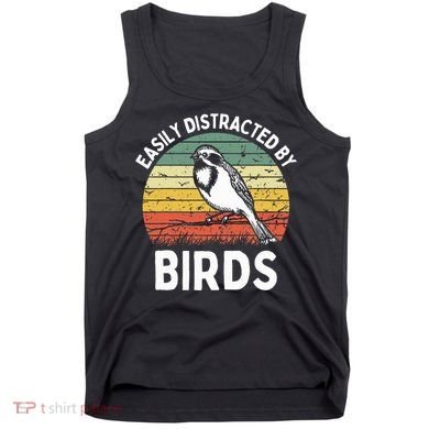 Vintage Easily Distracted By Birds Funny Bird Lovers Retro Tank Top