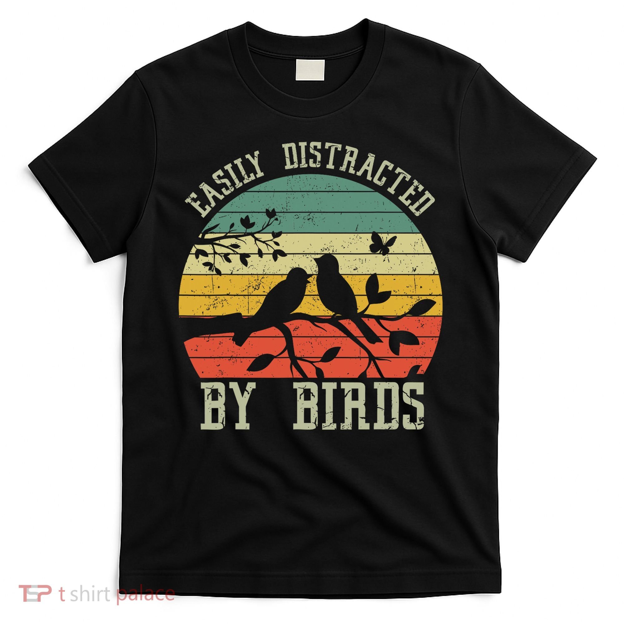 Vintage Easily Distracted By Birds Funny For Bird Watcher T-Shirt