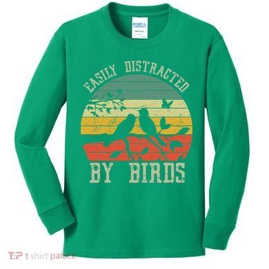 Vintage Easily Distracted By Birds Funny For Bird Watcher Kids Long Sleeve Shirt