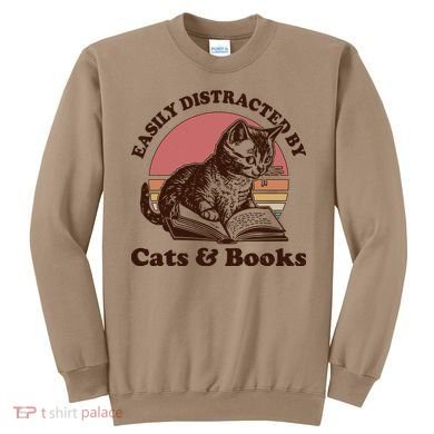 Vintage Easily Distracted By Cats And Books Sweatshirt