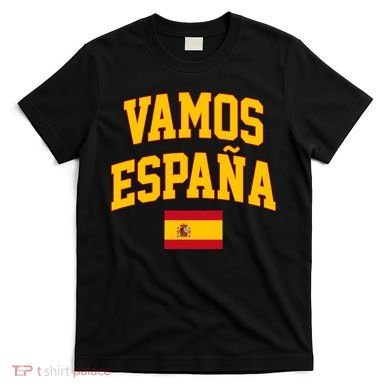 Vamos Espana Flag Spain Pride Spanish T-Shirt