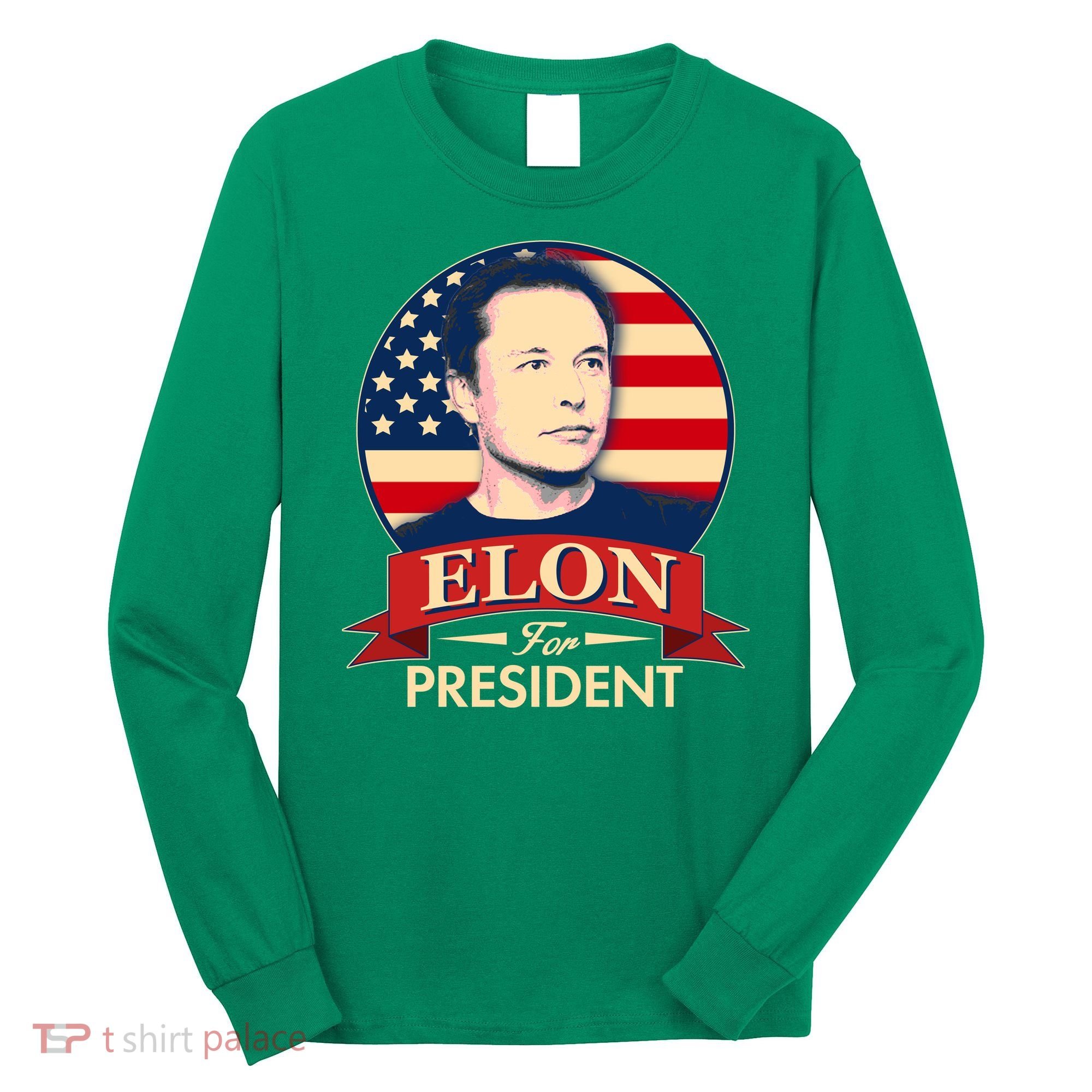 Vote Elon For President Emblem Long Sleeve Shirt