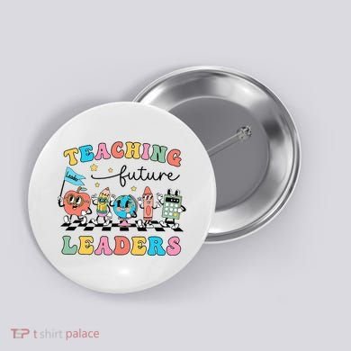 Vintage Educating Future Leaders Cool Teacher Button