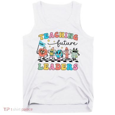 Vintage Educating Future Leaders Cool Teacher Tank Top