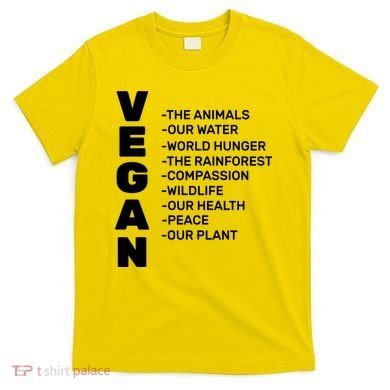 Vegan Because Of Life T-Shirt