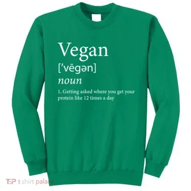 Vegan Protein Definition Sweatshirt