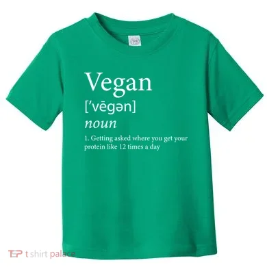 Vegan Protein Definition Toddler T-Shirt