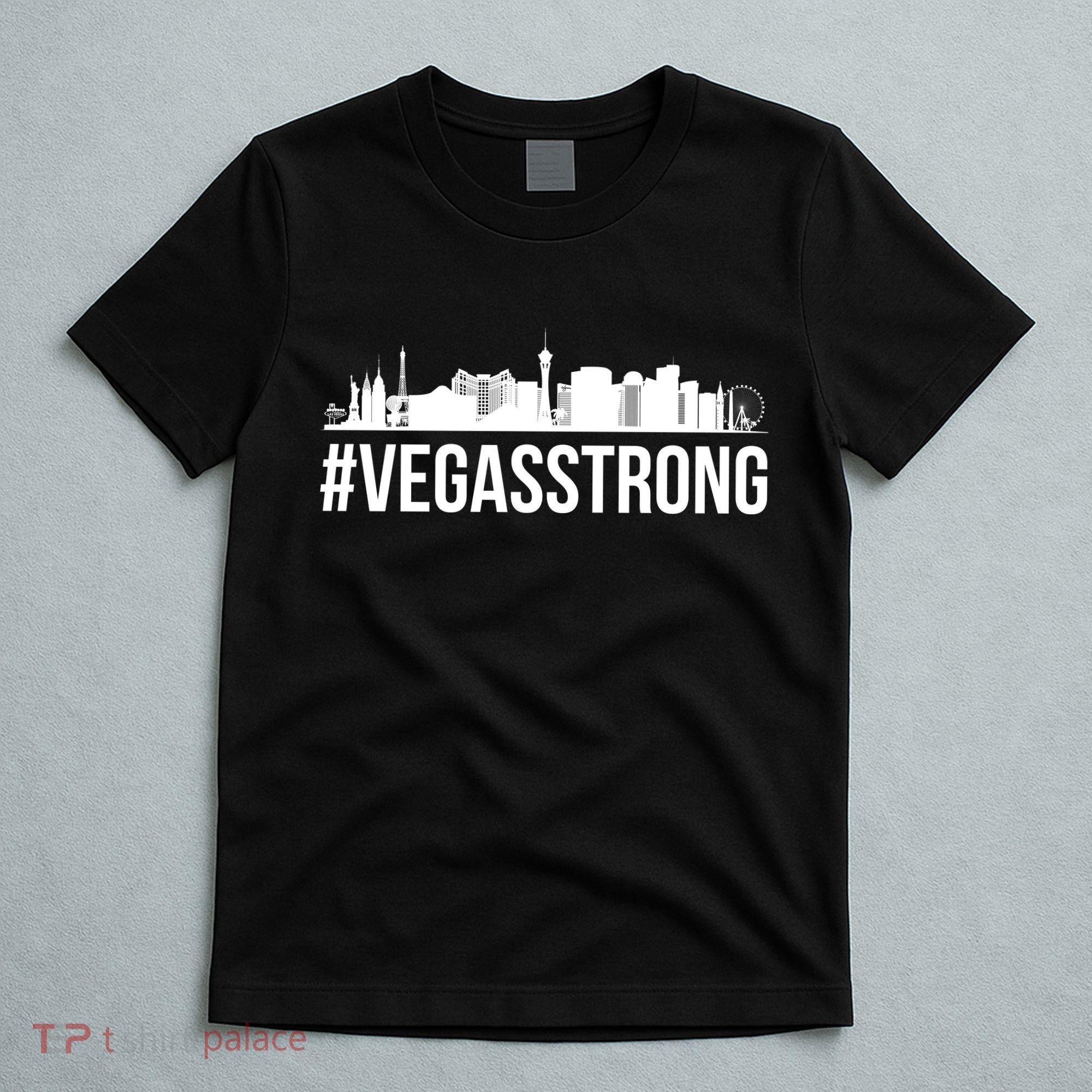 Vegas Strong Hastag #vegasstrong Skyline T-Shirt