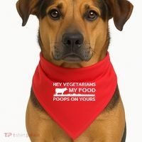 Vegetarians My Food Poops On Yours USA-Made Doggie Bandana thumb 1