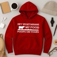 Vegetarians My Food Poops On Yours Hoodie thumb 3