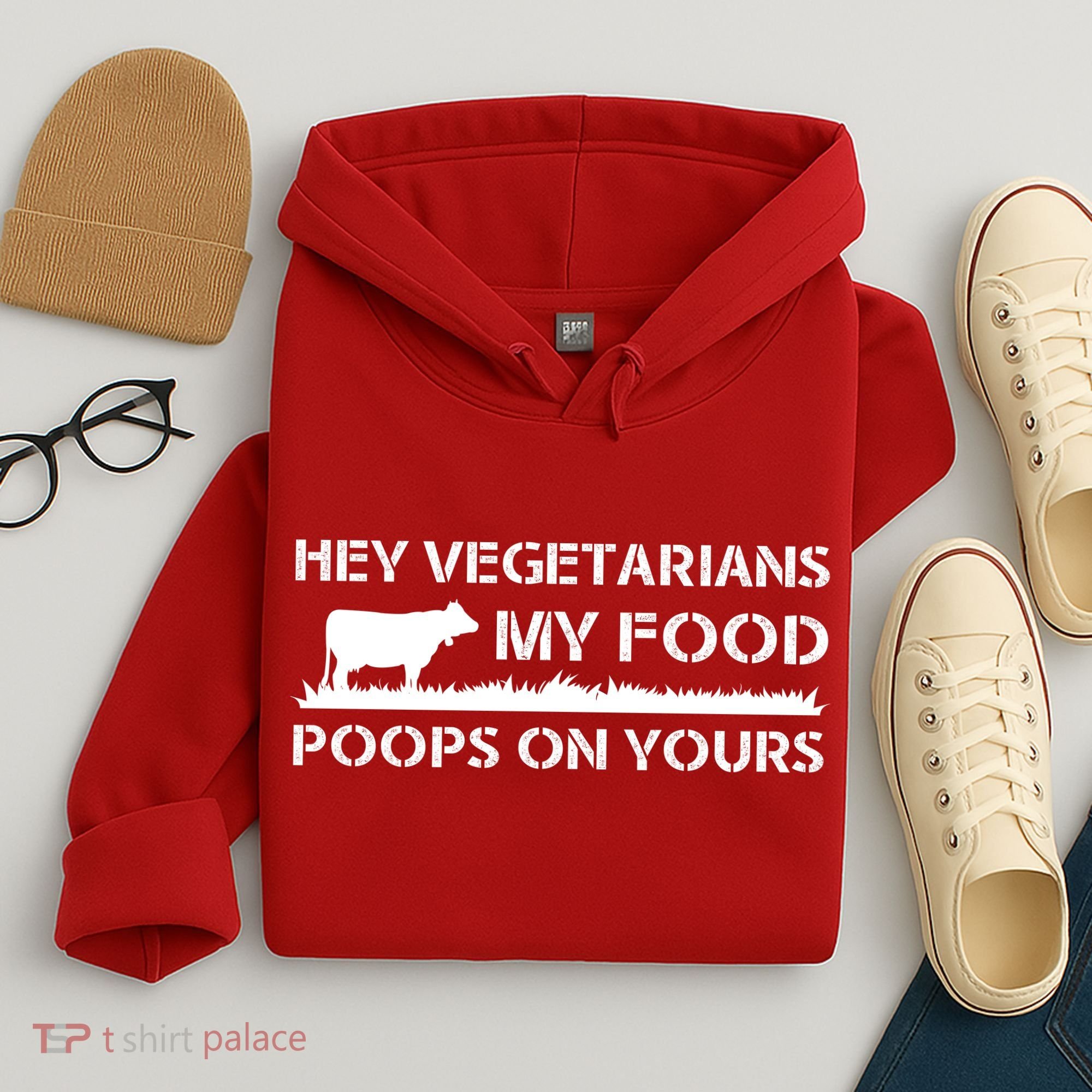 Vegetarians My Food Poops On Yours Hoodie