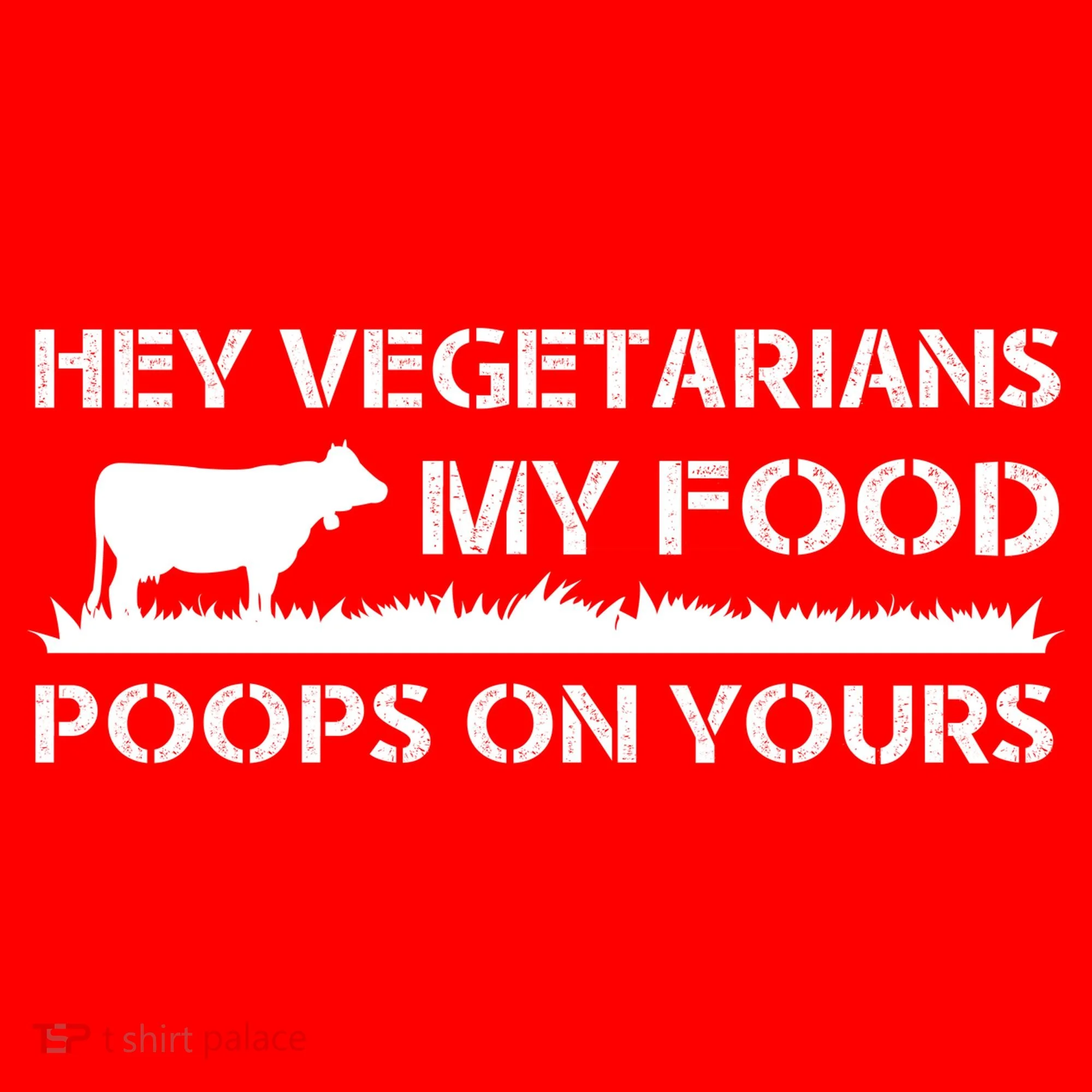 Vegetarians My Food Poops On Yours Button