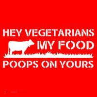 Vegetarians My Food Poops On Yours Mousepad thumb 1