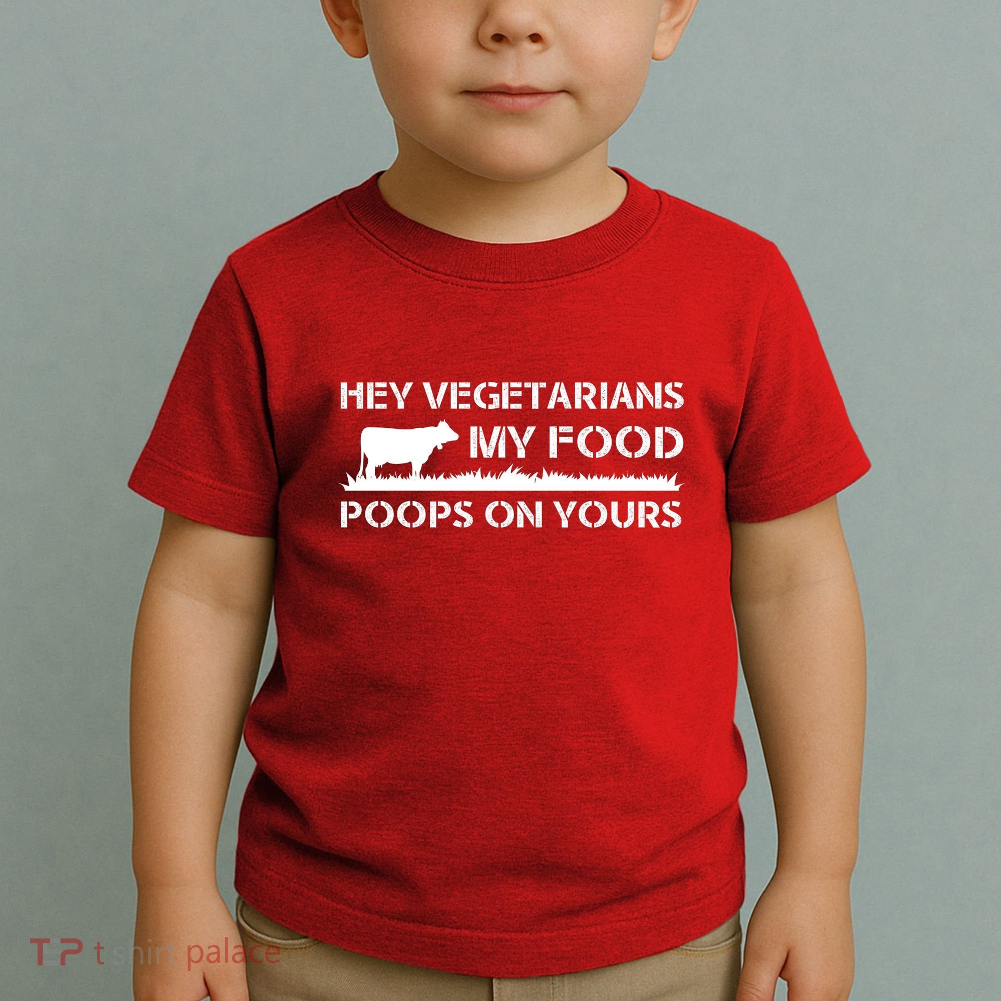 Vegetarians My Food Poops On Yours Toddler T-Shirt
