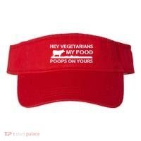 Vegetarians My Food Poops On Yours Visor thumb 0