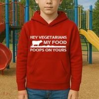 Vegetarians My Food Poops On Yours Kids Hoodie thumb 2