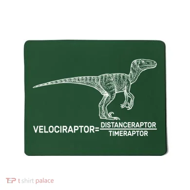 Velociraptor Equals Distanceraptor Timeraptor Mousepad