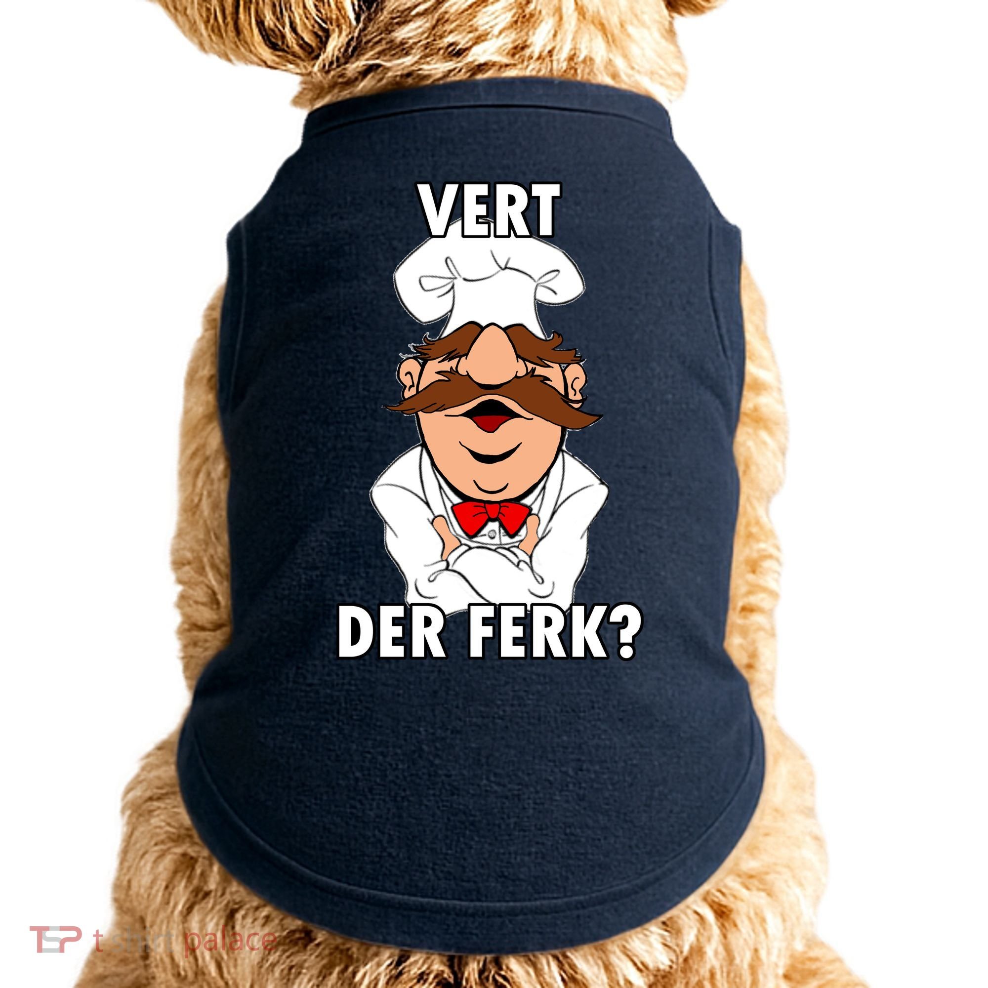 Vert Der Ferk? Chef Doggie Tank