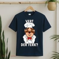 Vert Der Ferk? Chef T-Shirt thumb 2