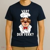 Vert Der Ferk? Chef T-Shirt thumb 3