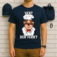 Vert Der Ferk? Chef T-Shirt thumb 6