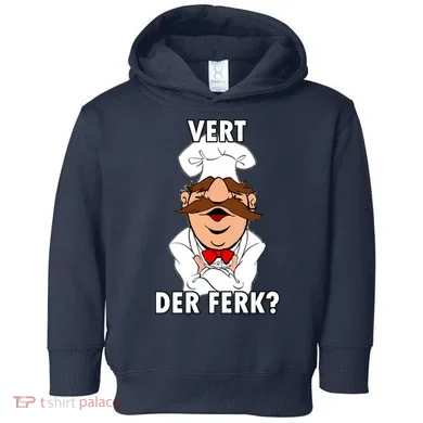 Vert Der Ferk? Chef Toddler Hoodie