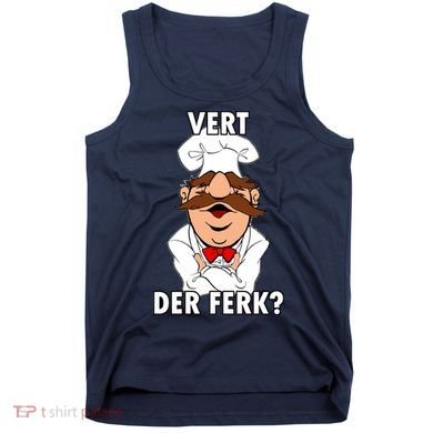 Vert Der Ferk? Chef Tank Top