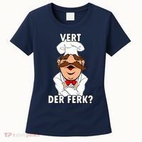 Vert Der Ferk? Chef Women's T-Shirt thumb 0