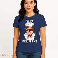 Vert Der Ferk? Chef Women's T-Shirt thumb 4