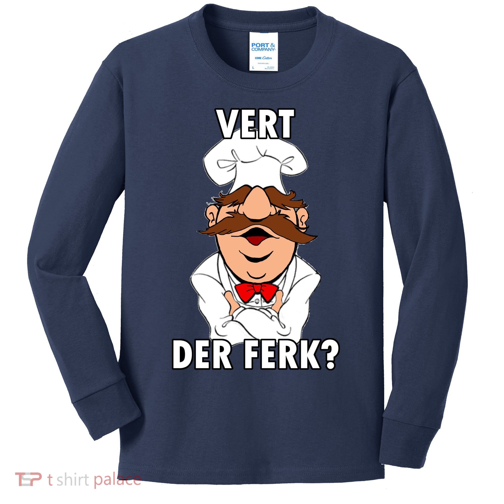 Vert Der Ferk? Chef Kids Long Sleeve Shirt