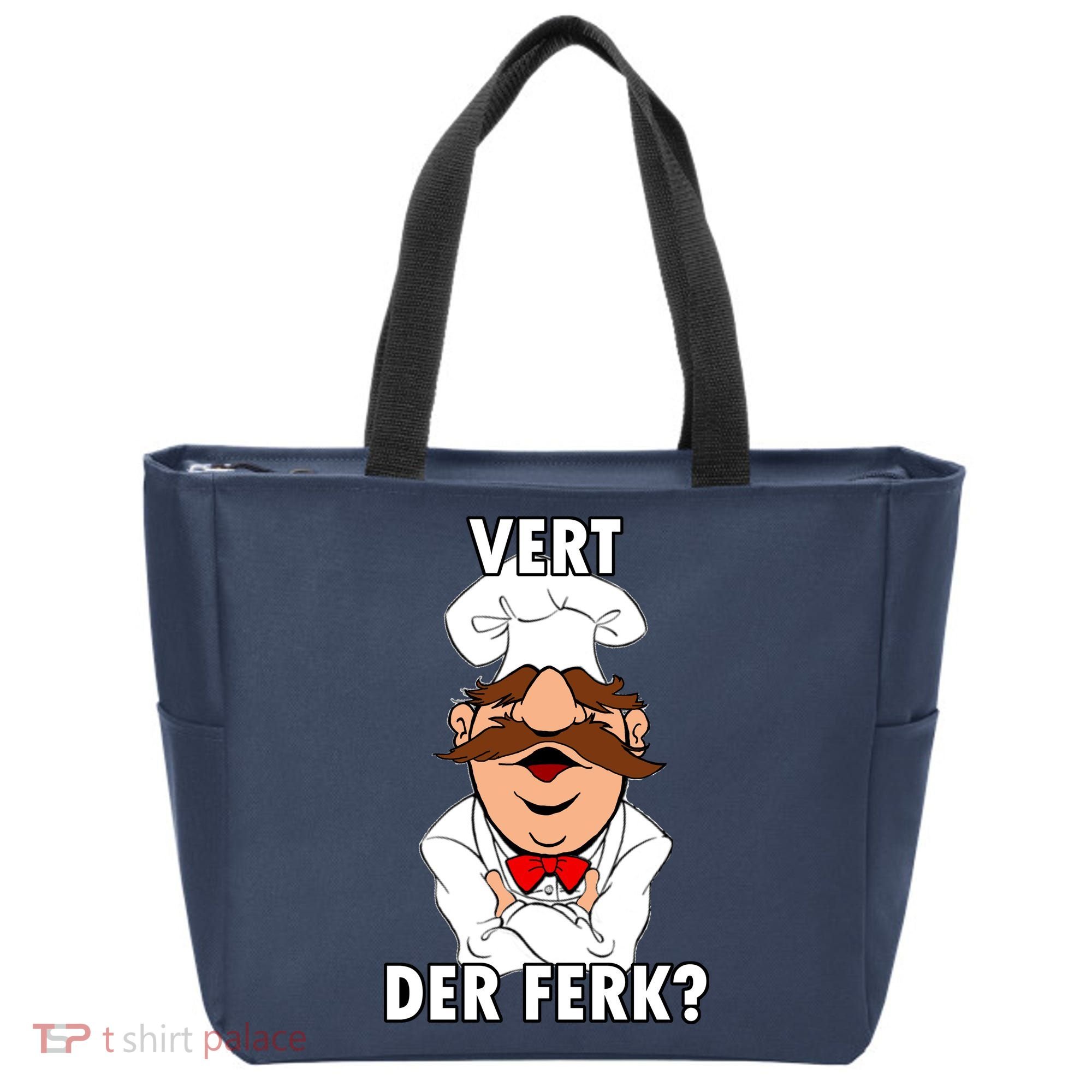 Vert Der Ferk? Chef Tote Bag