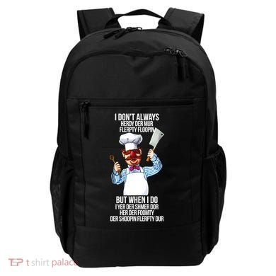 Vert Der Ferk I Don't Always Hery Dur Backpack