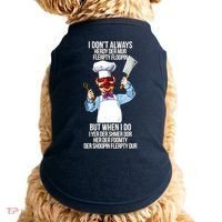 Vert Der Ferk I Don't Always Hery Dur Doggie Tank thumb 0