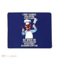 Vert Der Ferk I Don't Always Hery Dur Mousepad thumb 0