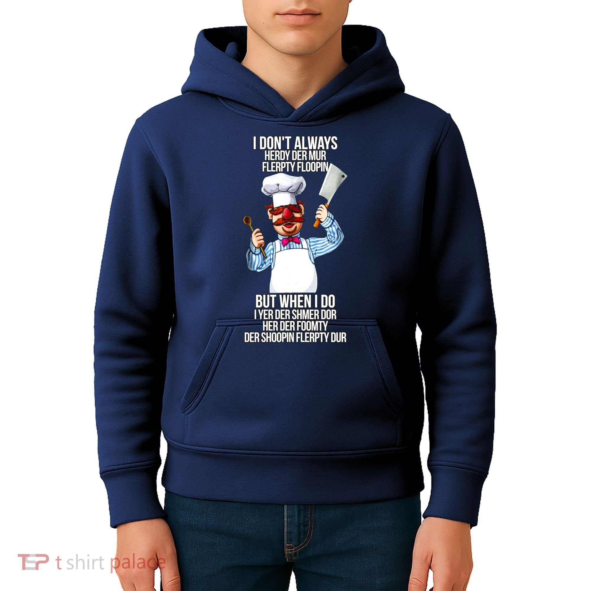 Vert Der Ferk I Don't Always Hery Dur Kids Hoodie
