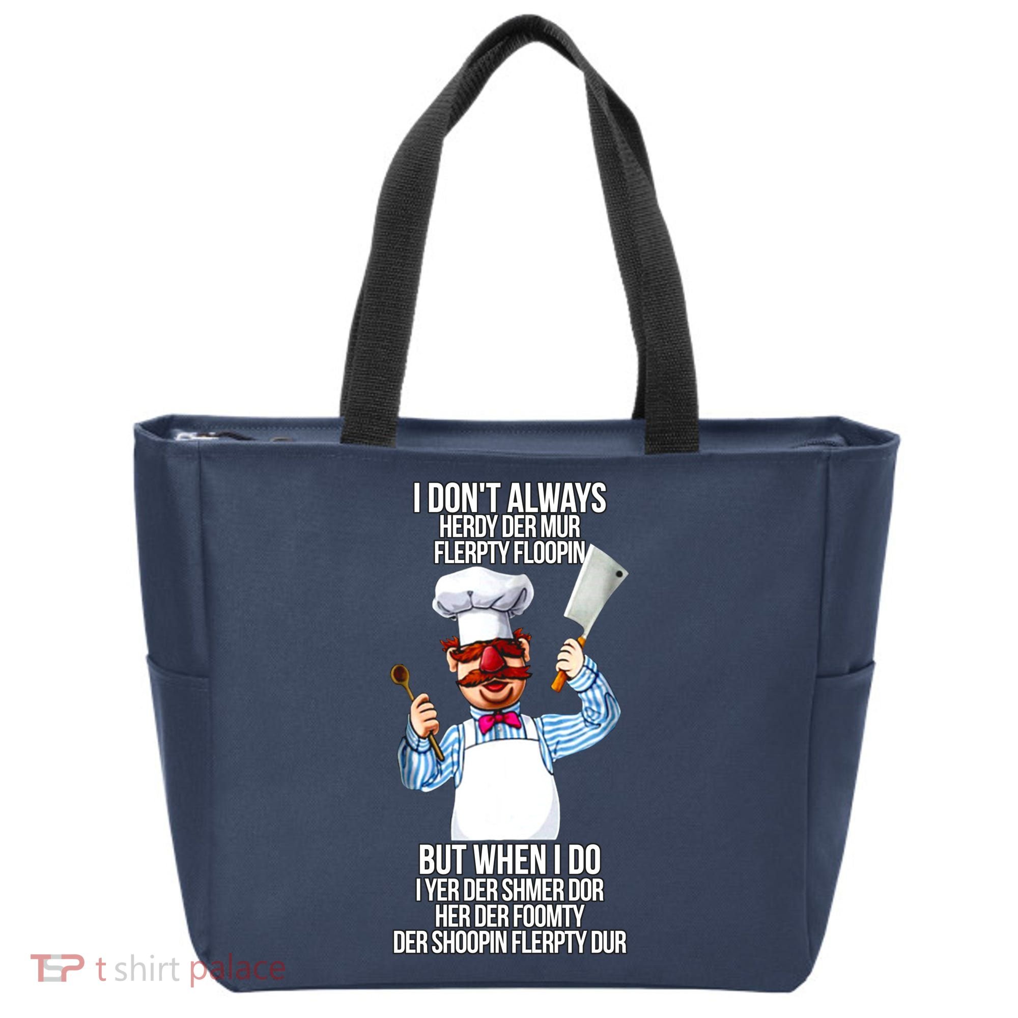Vert Der Ferk I Don't Always Hery Dur Tote Bag
