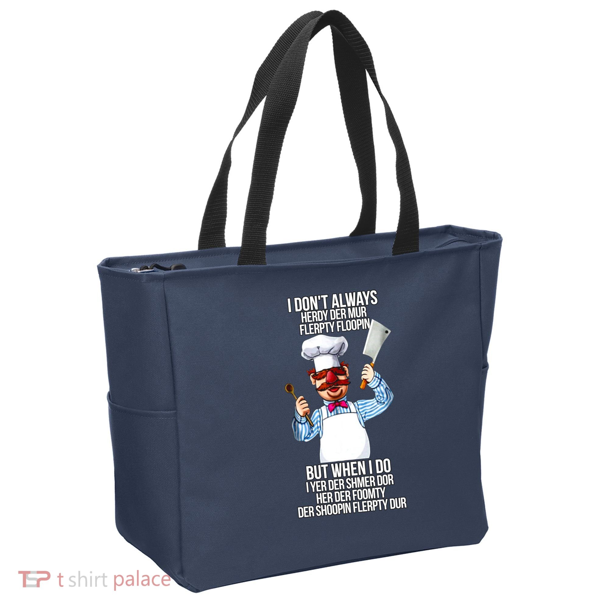 Vert Der Ferk I Don't Always Hery Dur Tote Bag