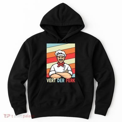 Vert Der Ferk Retro Poster Chef Hoodie